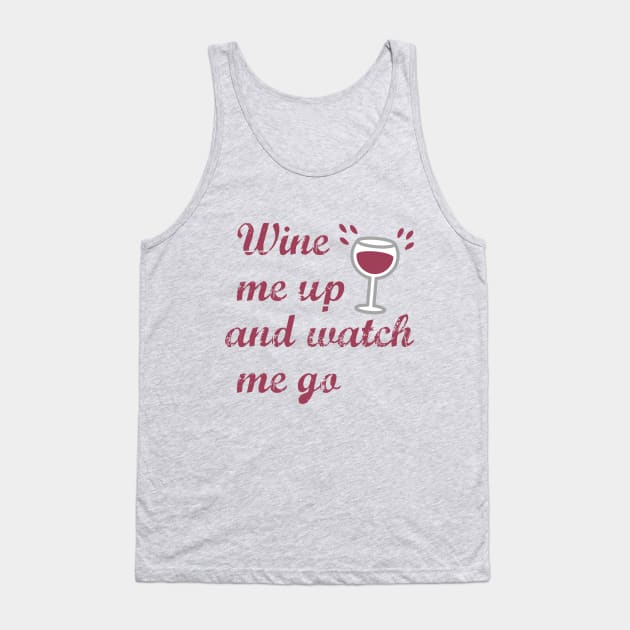 Funny Wine Lovers Drinking Tank Top by MedleyDesigns67